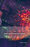 I.a: Jusqu'à ce que la mort nous réunisse. B0C2RYP1SM Book Cover