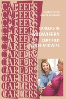 Careers in Midwifery: Certified Nurse-Midwife B086L2V613 Book Cover