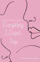 Everything I Didn't Say B096CR54YR Book Cover