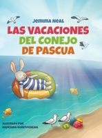 Las Vacaciones del Conejo de Pascua 1736579274 Book Cover