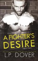 A Fighter's Desire, Part Two 150108156X Book Cover