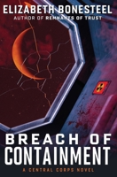 Breach of Containment: A Central Corps Novel B0H2BV8KCT Book Cover