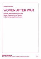 Women after War: Gender Mainstreaming and the Social Construction of Identity in Contemporary Sierra Leone 3825896277 Book Cover