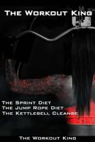 The Workout King: The Best Weight Loss Books On The Market 1979826161 Book Cover