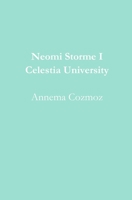 Neomi Storme I Celestia University (Future Love Story) B085RTHJPG Book Cover