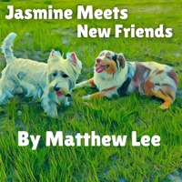 Jasmine Meets New Friends B0BR987121 Book Cover