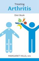 Treating Arthritis Diet Book 0859699978 Book Cover