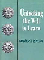 Unlocking the Will to Learn 0803963920 Book Cover