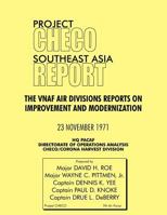 Project Checo Southeast Asia Report: The Vnaf Air Divisions Reports on Improvement and Modernization 1780398190 Book Cover