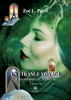 Un étrange voyage: Chroniques d'Ætheria: Livre V B0BMFD95ZR Book Cover
