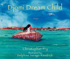 Djomi Dream Child 1875641823 Book Cover