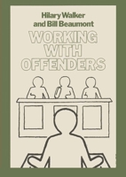 Working with Offenders (British Association of Social Workers 0333368339 Book Cover