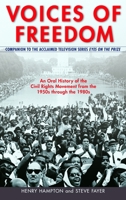 Voices of Freedom: An Oral History of the Civil Rights Movement from the 1950s through the 1980s 009939491X Book Cover