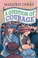 A Question of Courage 0690007892 Book Cover