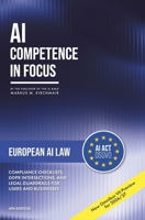 European AI Law: The EU AI Act, Copyright, and Liability - Understand the Rules and Use AI Legally: AI Regulation and GDPR 2026/27 - with Omnibus VII ... book series on Artificial Intelligence) B0H2Q4J81K Book Cover