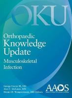 Musculoskeletal Infection (Orthopaedic Knowledge Update) 0892035730 Book Cover