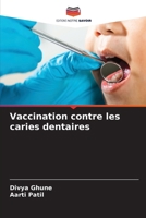 Vaccination contre les caries dentaires (French Edition) 6208548691 Book Cover