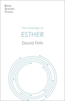 The Message of Esther: God Present But Unseen 1789744016 Book Cover