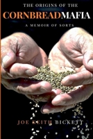The Origins of the Cornbread Mafia 153681444X Book Cover