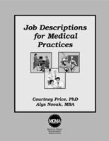 Job Description Manual for Medical Practices 1568292791 Book Cover