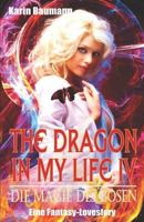 The Dragon in My Life - Die Magie Des B 1790747333 Book Cover
