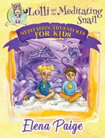 Lolli and the Meditating Snail 192555712X Book Cover