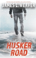 Husker Road: A Jake Caldwell Thriller 1647340993 Book Cover