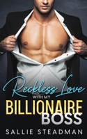 Reckless love with my billionaire boss B0CCCJ4XDY Book Cover