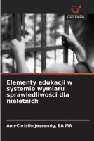 Elementy edukacji w systemie wymiaru sprawiedliwosci dla nieletnich (Polish Edition) 6209905757 Book Cover