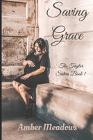 Saving Grace B08NZ8JRT7 Book Cover