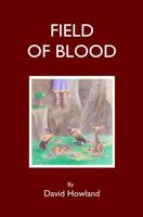 Field of Blood 1953977480 Book Cover