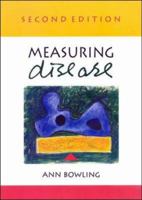 Measuring Disease: A Review of Disease-Specific Quality of Life Measurement Scales 0335206417 Book Cover