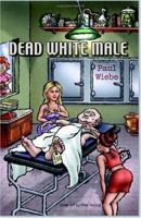 Dead White Male 0971859922 Book Cover