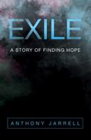 Exile: A Story of Finding Hope 1512798088 Book Cover