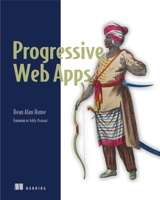 Progressive Web Apps 1617294586 Book Cover