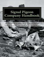 Signal Pigeon Company Handbook: War Department Field Manual FM11-80 1546430245 Book Cover