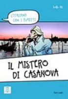 L'italiano Con I Fumetti: Il Mistero Di Casanova 8861823165 Book Cover