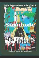 Saudade: Paixão 1973129248 Book Cover