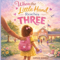 When the little hand reaches three B0GTZMCJZQ Book Cover