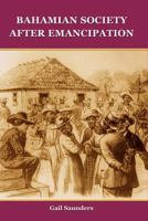 Bahamian Society After Emancipation 9766370842 Book Cover
