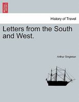 Letters from the South and West 1241322651 Book Cover