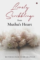 Lovely Scribblings from Muthu's Heart B0FC6DBBCH Book Cover
