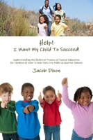 Help! I Want My Child To Succeed! 1105150755 Book Cover