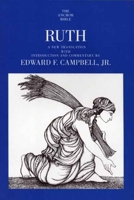 Ruth (The Anchor Yale Bible Commentaries) 0300139462 Book Cover