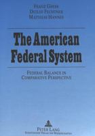 The American Federal System:: Federal Balance in Comparative Perspective 3631475314 Book Cover