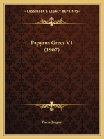 Papyrus Grecs V1 1437052568 Book Cover