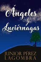 Ángeles y Luciérnagas 994580572X Book Cover
