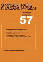 Strong Interaction Physics: Heidelberg-Karlsruhe International Summer Institute in Theoretical Physics 3662155923 Book Cover