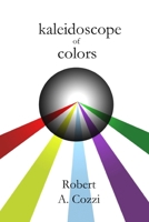 kaleidescope of colors 057844190X Book Cover