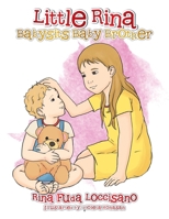 Little Rina Babysits Baby Brother 1483690865 Book Cover